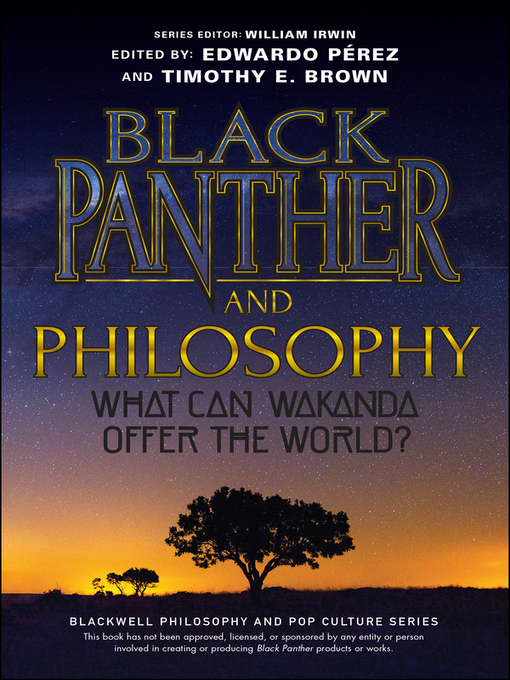 Title details for Black Panther and Philosophy by Edwardo Pérez - Available